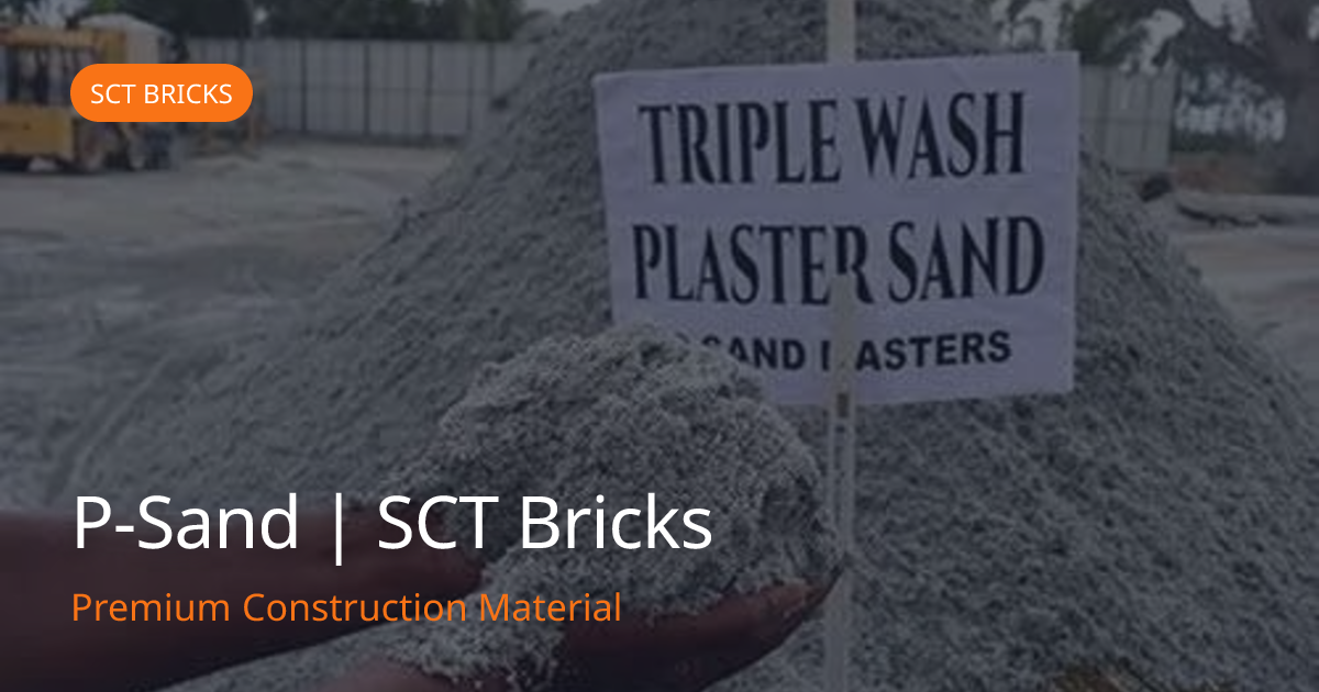 P-Sand in Erode | High-Strength Construction Materials | SCT Bricks ...